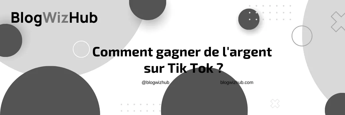 Comment gagner de l'argent sur TikTok ?