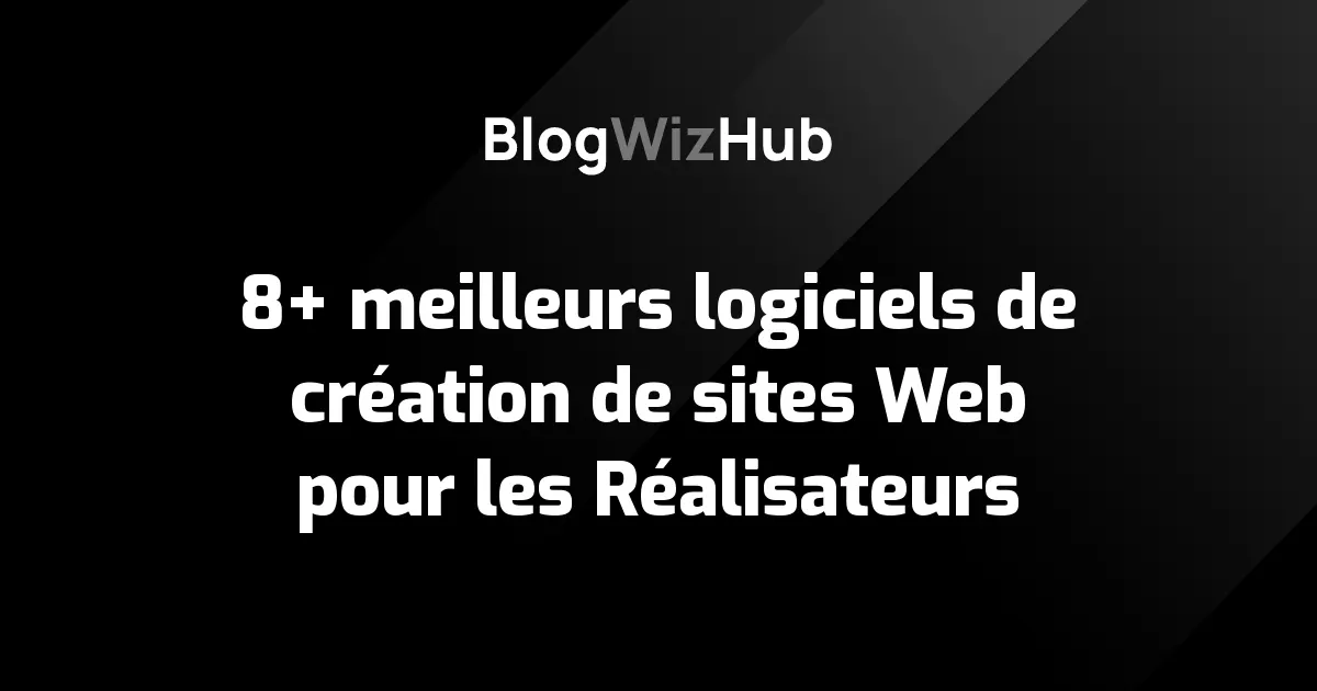 8+ meilleurs logiciels de création de sites Web pour le marketing d'affiliation