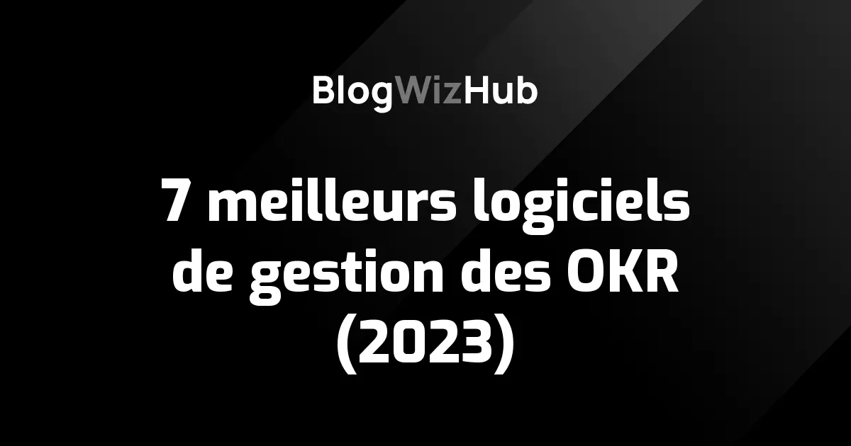 7 Meilleurs logiciels de gestion des workflow (flux de travail)